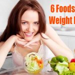 6 Best Weight Loss Foods for Healthier Life