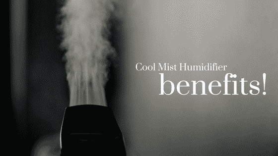 Cool Mist Humidifier Benefits