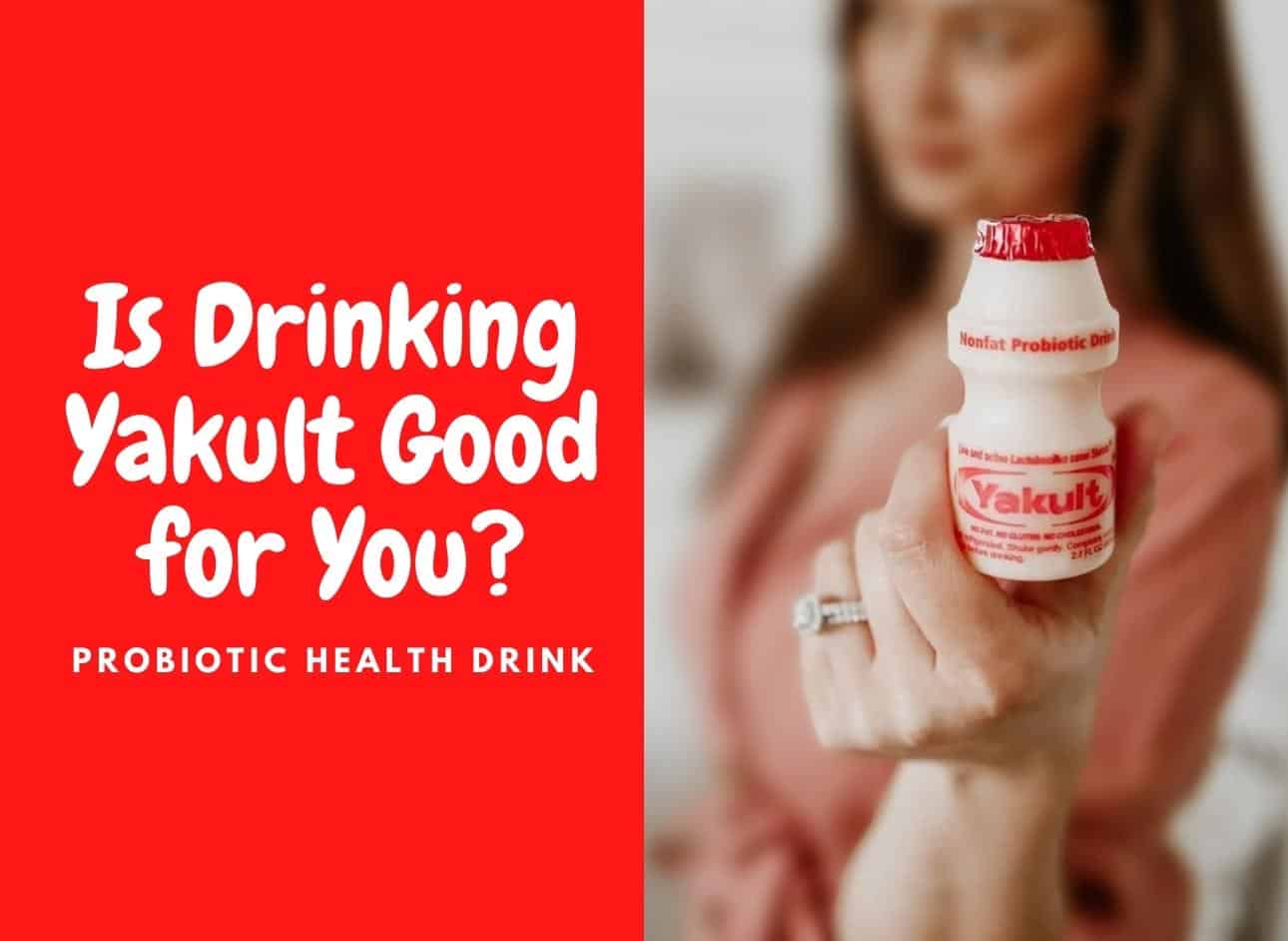 is drinking Yakult good for you